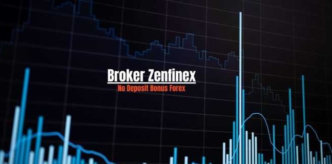 $100 Forex No Deposit Bonus From Zenfinex Broker
