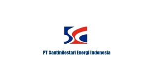 Gaji PT Santinilestari Energi Indonesia Terbaru Lengkap Semua Posisi