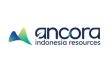 Gaji PT Ancora Indonesia Resources Tbk Terbaru